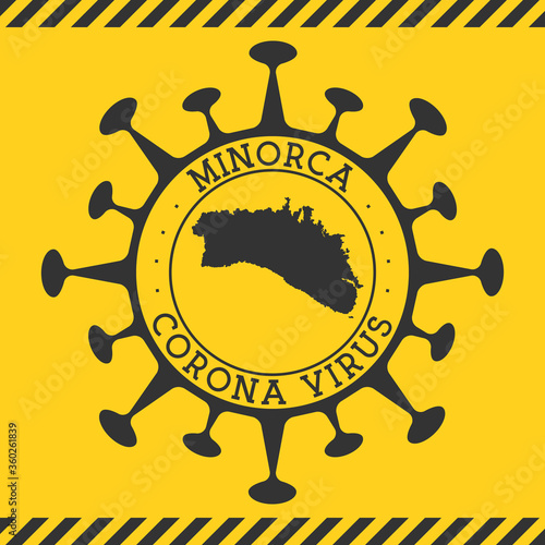Corona virus in Minorca sign. Round badge with shape of virus and Minorca map. Yellow island epidemic lockdown stamp. Vector illustration.