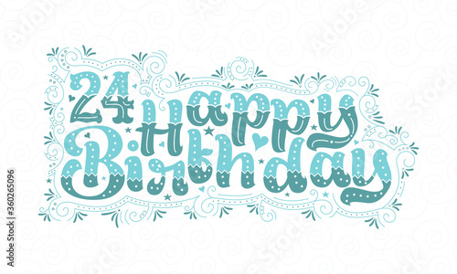 24th Happy Birthday lettering, 24 years Birthday beautiful typography design with aqua dots, lines, and leaves.