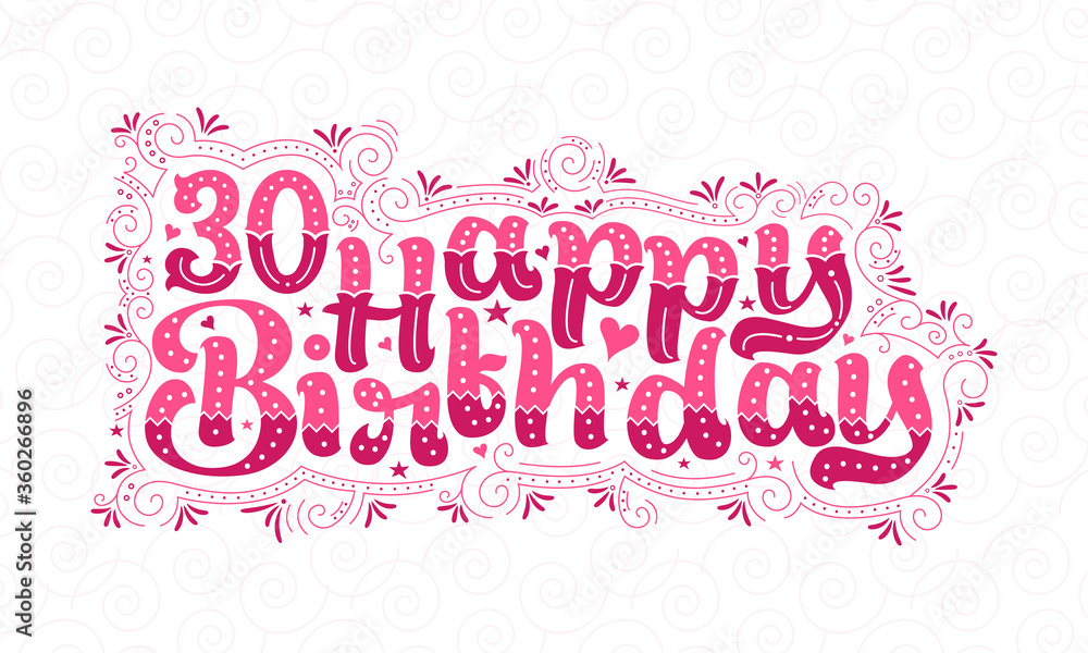30th Happy Birthday lettering, 30 years Birthday beautiful typography design with pink dots, lines, and leaves.