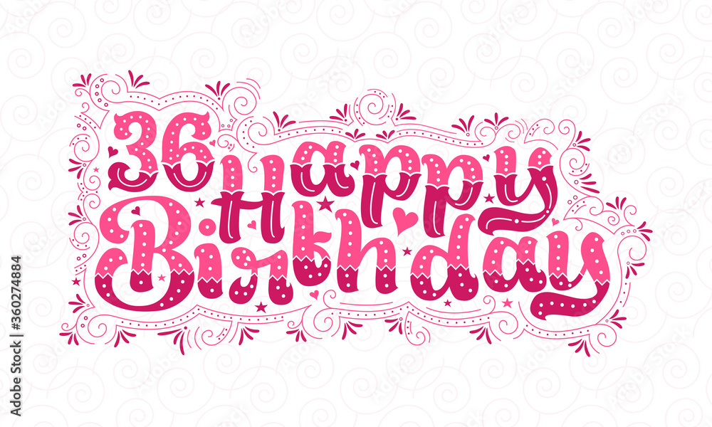 36th Happy Birthday lettering, 36 years Birthday beautiful typography design with pink dots, lines, and leaves.
