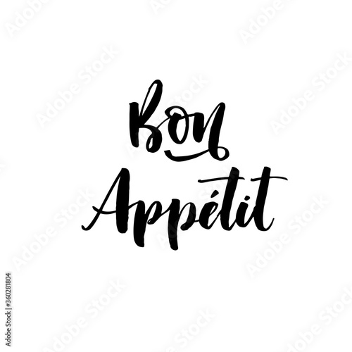 Bon appetit phrase. Hand drawn brush style modern calligraphy. Vector illustration of handwritten lettering. 