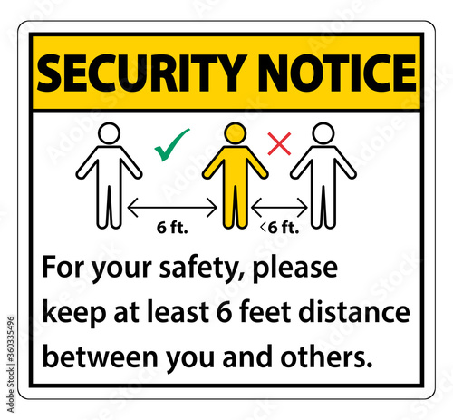 Security Notice Keep 6 Feet Distance For your safety please keep at least 6 feet distance between you and others.