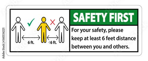 Safety First Keep 6 Feet Distance,For your safety,please keep at least 6 feet distance between you and others.