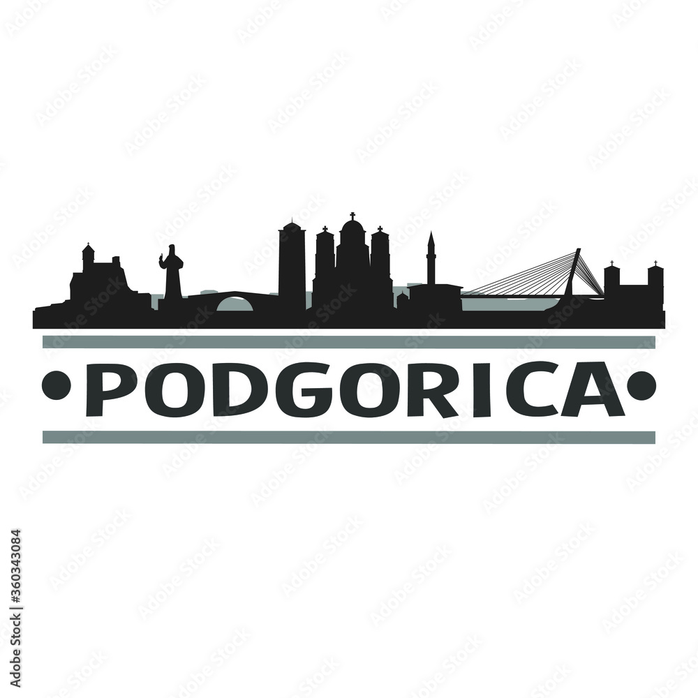 Podgorica Montenegro Travel. City Skyline. Silhouette City. Design Vector. Famous Monuments.