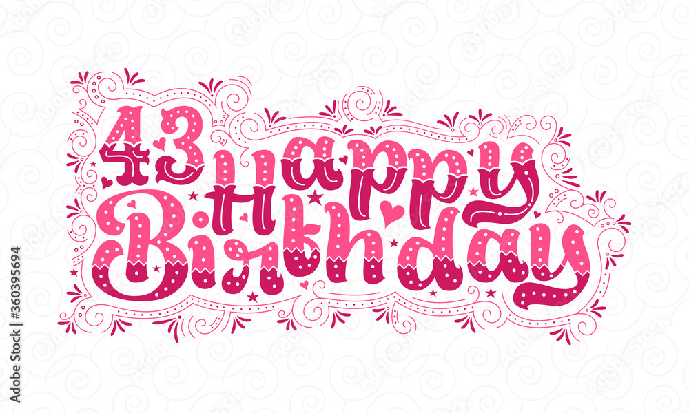 43rd Happy Birthday lettering, 43 years Birthday beautiful typography design with pink dots, lines, and leaves.
