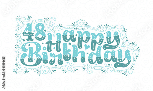 48th Happy Birthday lettering, 48 years Birthday beautiful typography design with aqua dots, lines, and leaves.