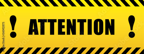 Attention with exclamation mark. black and yellow sign in striped frame. Design with attention icon for banner or poster or signboard. Danger warning.