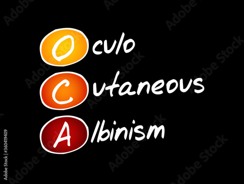 OCA - Oculo Cutaneous Albinism acronym, concept background