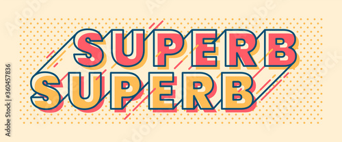 Banner design in retro style with "Superb" caption. Vector illustration.