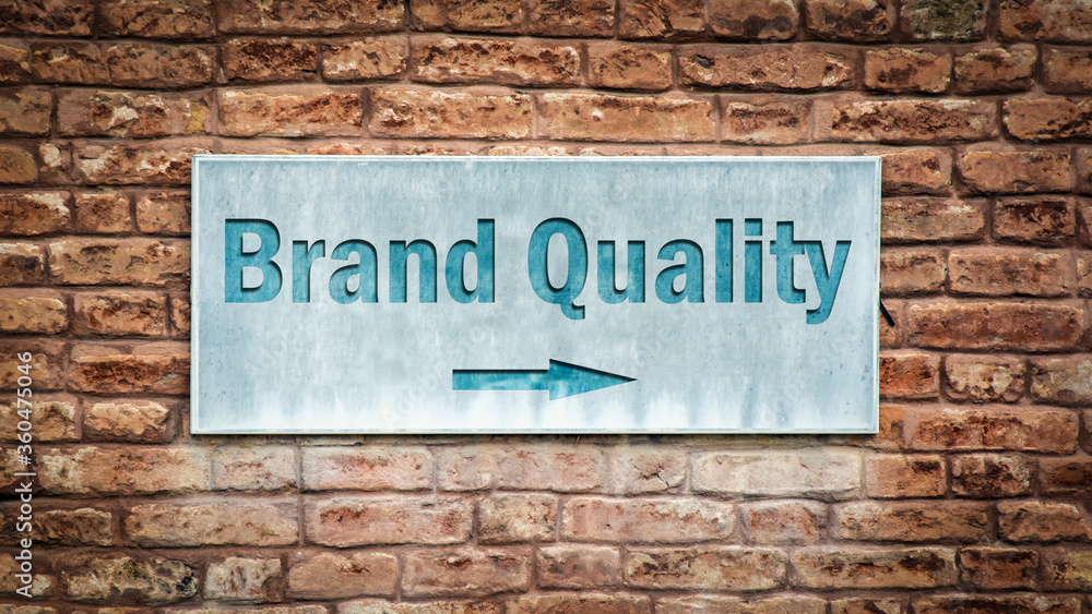 Street Sign to BRAND QUALITY Street Sign to BRAND QUALITY