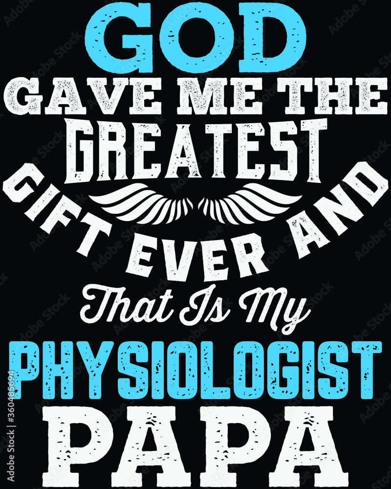 Obraz premium Vector design on the theme of father's day, physiologist, Stylized Typography, t-shirt graphics, print, poster, banner wall mat