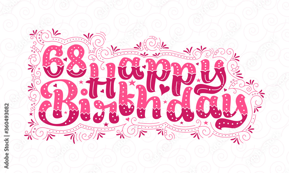 68th Happy Birthday lettering, 68 years Birthday beautiful typography design with pink dots, lines, and leaves.