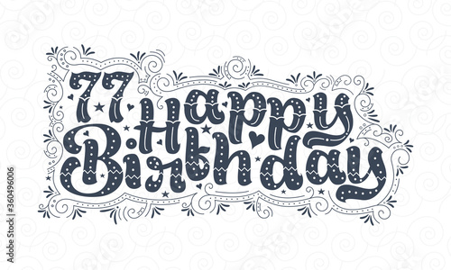 77th Happy Birthday lettering  77 years Birthday beautiful typography design with dots  lines  and leaves.