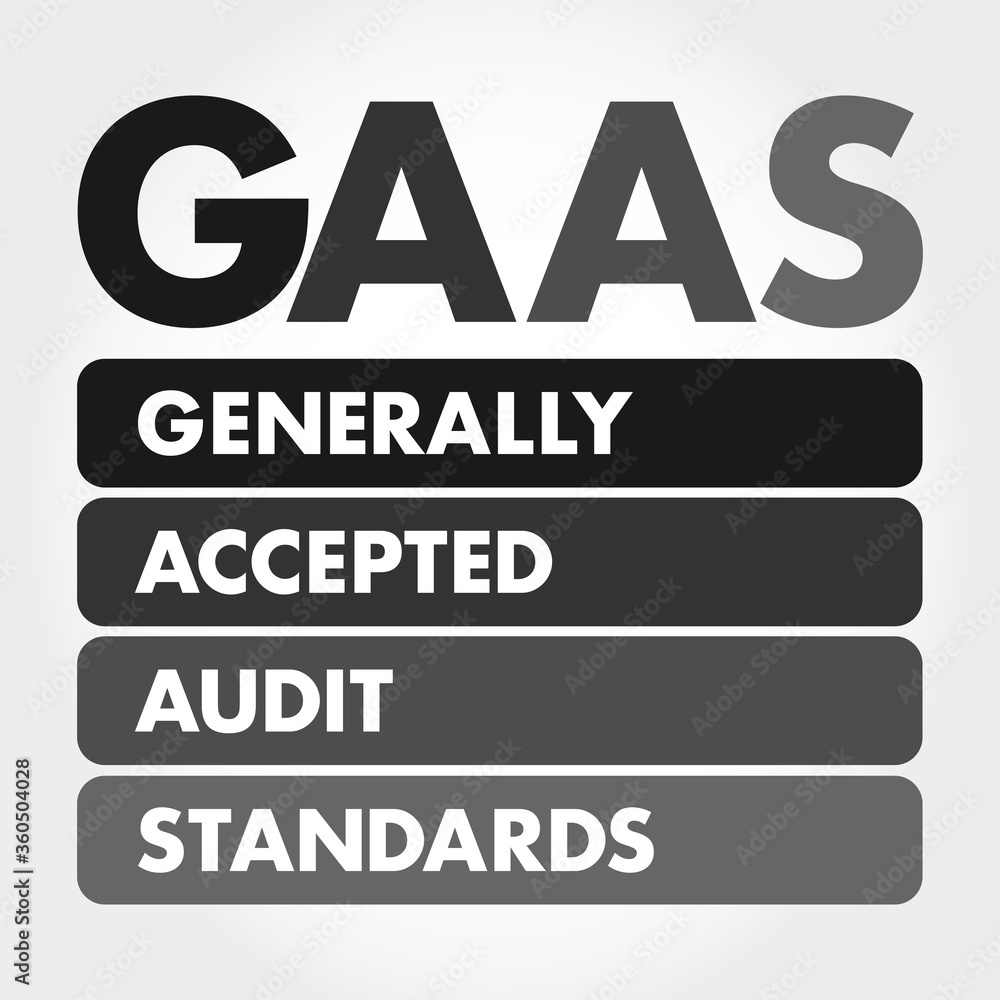 GAAS - Generally Accepted Audit Standards acronym, business concept background