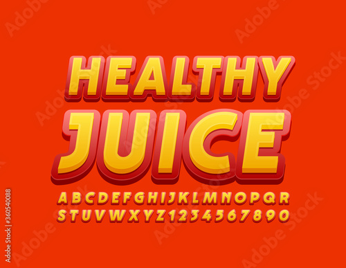 Vector tasty banner Healthy Juice with Red and Yellow bright Font. Elegant Alphabet Letters and Numbers