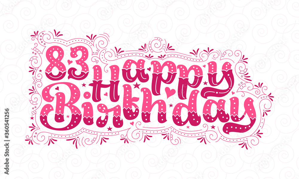 83rd Happy Birthday lettering, 83 years Birthday beautiful typography design with pink dots, lines, and leaves.
