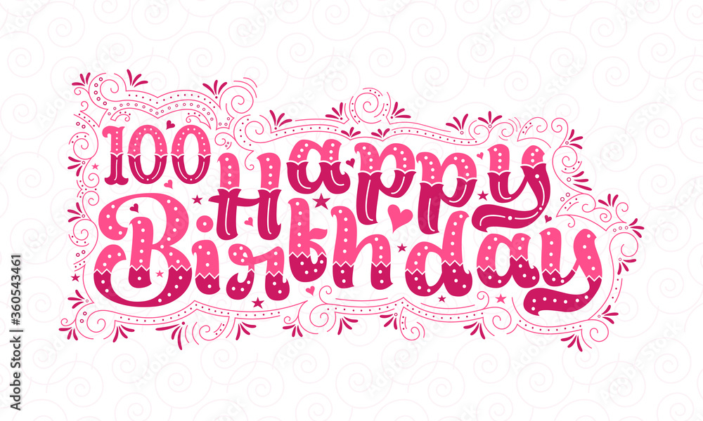 100th Happy Birthday lettering, 100 years Birthday beautiful typography design with pink dots, lines, and leaves.