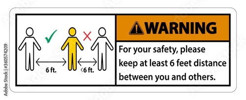 Warning Keep 6 Feet Distance,For your safety,please keep at least 6 feet distance between you and others.