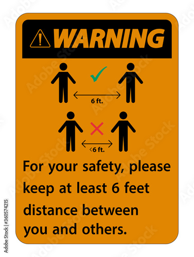 Warning Keep 6 Feet Distance,For your safety,please keep at least 6 feet distance between you and others.
