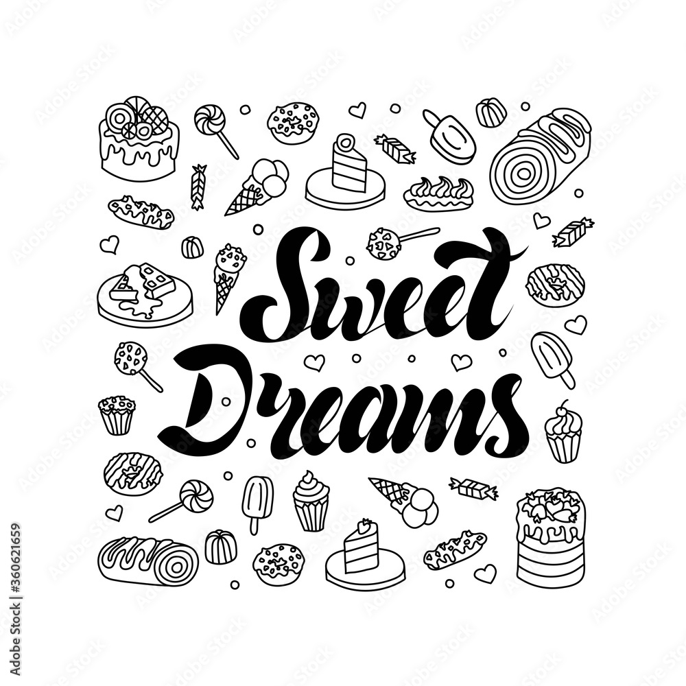 Hand drawn poster 'sweet dreams'. Sweets, desserts, cakes etc. Doodle. Vector illustration. EPS 10
