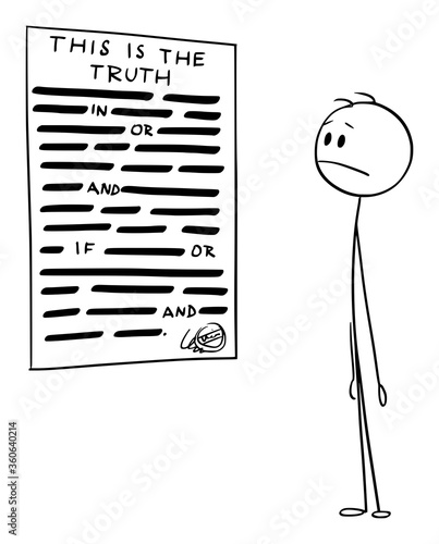 Vector cartoon stick figure drawing conceptual illustration of man reading heavily censored statement of the truth.
