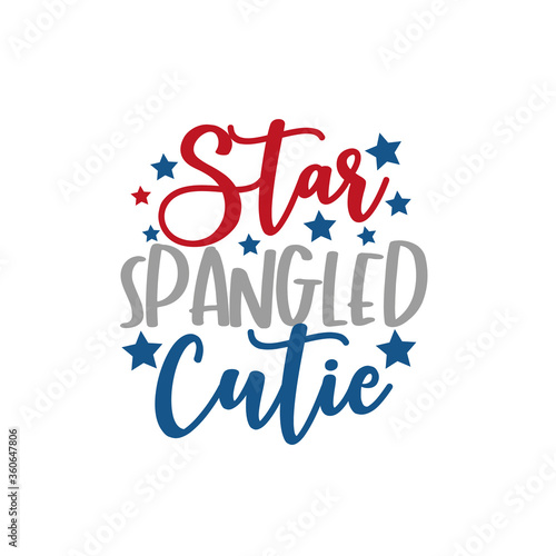 Star Spangled Cutie calligraphy-Happy Independence Day, lettering design illustration. Good for advertising, poster, announcement, invitation, party, T shirt print.
