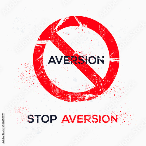 Warning sign (aversion), vector illustration.