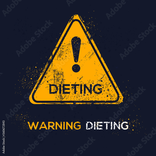 Warning sign (dieting), vector illustration.