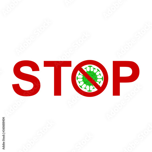Stop Covid-19 Sign & Symbol, vector Illustration concept coronavirus COVID-19. virus wuhan from China