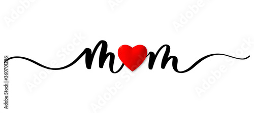 Mom vector calligraphic inscription with 3d red heart in the word. Minimalistic hand lettering illustration on Happy Mother's Day.