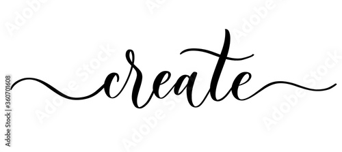 Create - vector calligraphic inscription with smooth lines. Minimalistic hand lettering illustration.