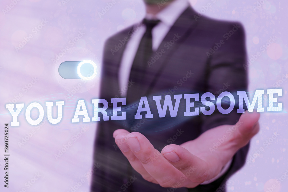 Text sign showing You Are Awesome. Business photo text Motivation, appreciation, admiration, and compliment to someone Text sign showing You Are Awesome. Business photo text Motivation, appreciation, admiration, and compliment to someone