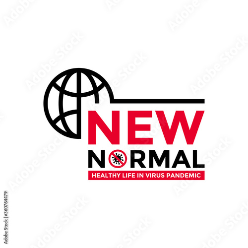 New normal words logo concept design with world globe icon for poster, banner, flyer. After the epidemic the COVID-19 virus caused the new normal life worldwide. Vector illustration.
