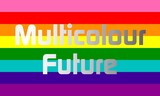 Bandera arcoiris multicolor de la comunidad LGTBI con la frase Multicolour Future, con efecto degradado, escrita sobre ella