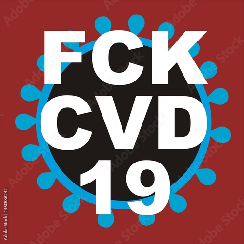 Logo expressing anger and resoluteness against the coronavirus. Colloquial. photo