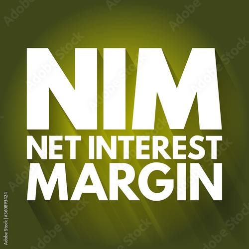 NIM - Net Interest Margin acronym, business concept background