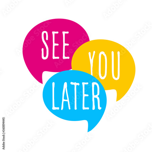 See you later