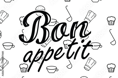 black inscription Bon Appetit on a white background with culinary symbols. Vector illustration