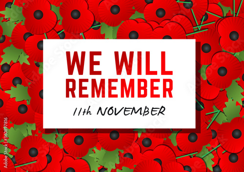 We will remember 11th November - Remembrance Day vector
