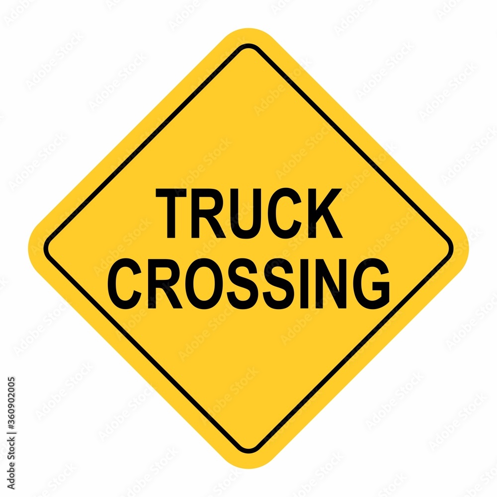 Truck Crossing Traffic Sign Truck Crossing Traffic Sign
