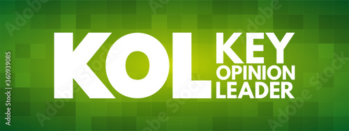 KOL - Key Opinion Leader acronym, business concept background