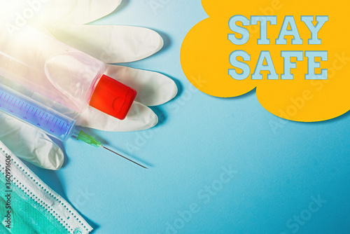 Handwriting text Stay Safe. Conceptual photo secure from threat of danger, harm or place to keep articles Primary medical precautionary equipments for health care protection photo