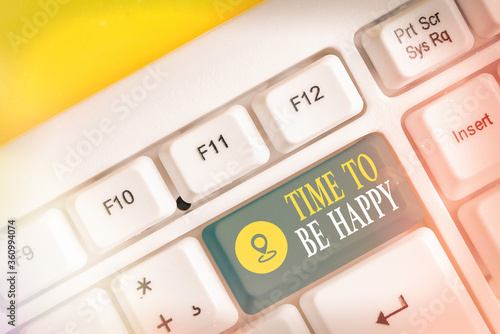 Fotografija Text sign showing Time To Be Happy