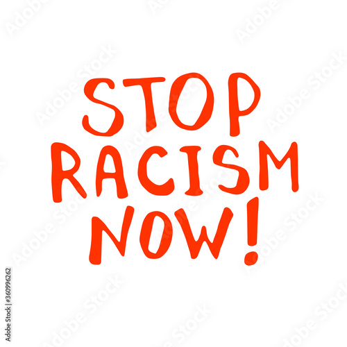 Stop racism - vector lettering doodle handwritten on theme of antiracism, protesting against racial inequality and revolutionary design. For flyers, stickers, posters