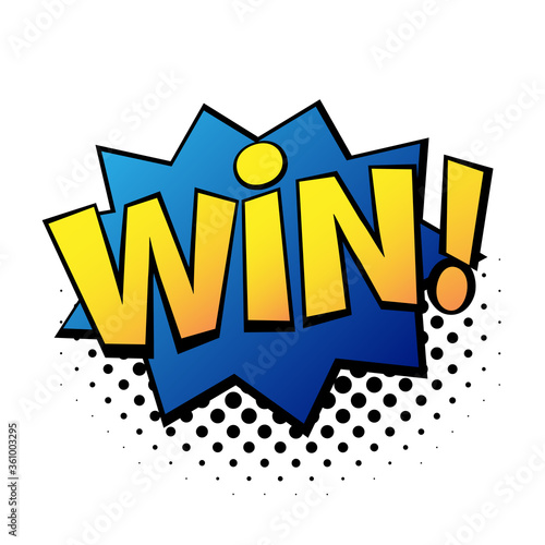 Comic lettering Win. Comic speech bubble with emotional text Win. Vector bright dynamic cartoon illustration in retro pop art style isolated on white background. Comic text sound effects