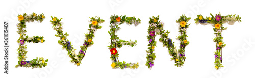 Flower, Branches And Blossom Letter Building English Word Event. White Isolated Background