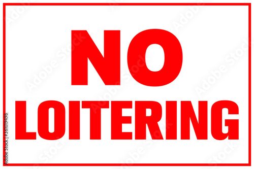 no loitering warning sign