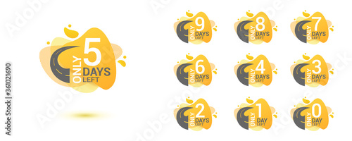 Number days left countdown. Amoeba liquid design label of Days to go for promotion, sale, landing page, template, ui, web, mobile app, poster, banner, flyer. Vector set number countdown 0 to 9.