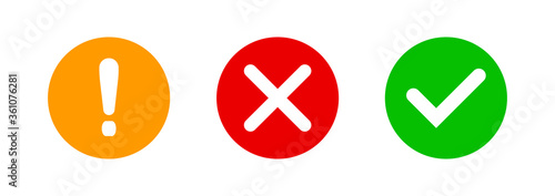 Set of buttons: yellow exclamation mark, red cross and green checkmark . Error,cancellation and confirmation. Vector illustration