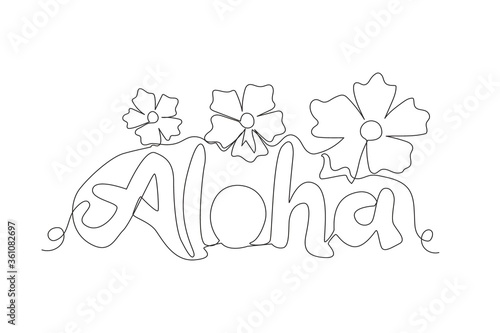 One continuous line drawing of cute and cool travel holiday typography quote - Aloha. Calligraphic design for print, greeting card, banner, poster. Single line draw design graphic vector illustration
